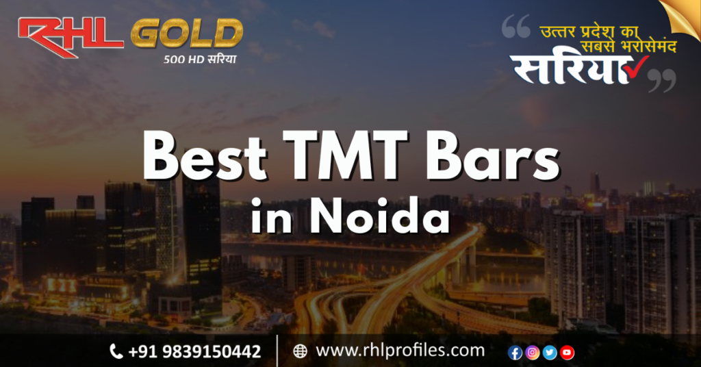 Best TMT Bars in Noida