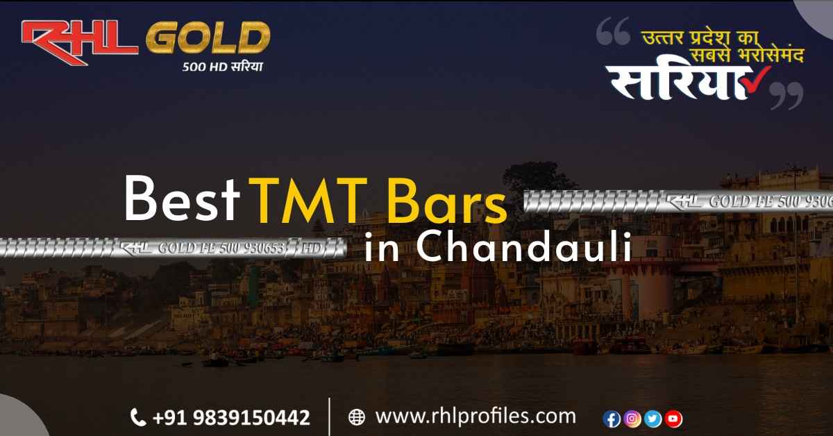 Best TMT Bars in Chandauli for Commercial Use