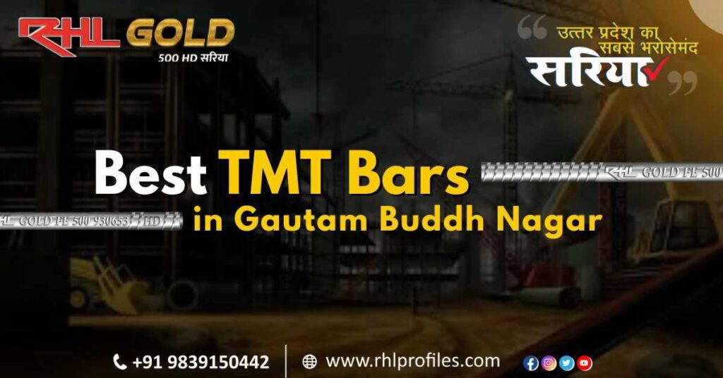 best TMT bars in Gautam Buddh Nagar