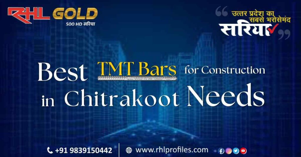 Best TMT Bars in Chitrakoot for Construction