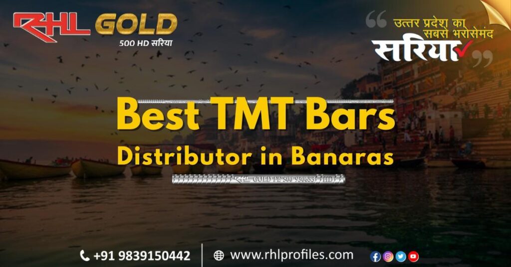 Best TMT Bars Distributor in Banaras