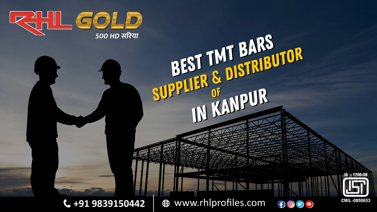 The Best TMT Bars Supplier and Distributor in Kanpur