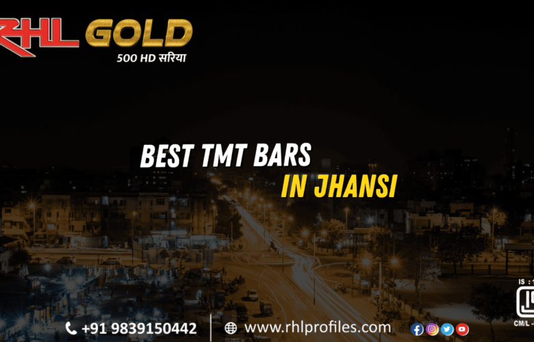 Find the Best TMT Bars in Jhansi: RHL Profiles