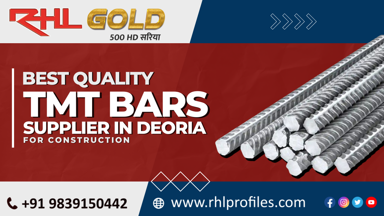 Best Quality TMT Bars Supplier in Deoria for Construction