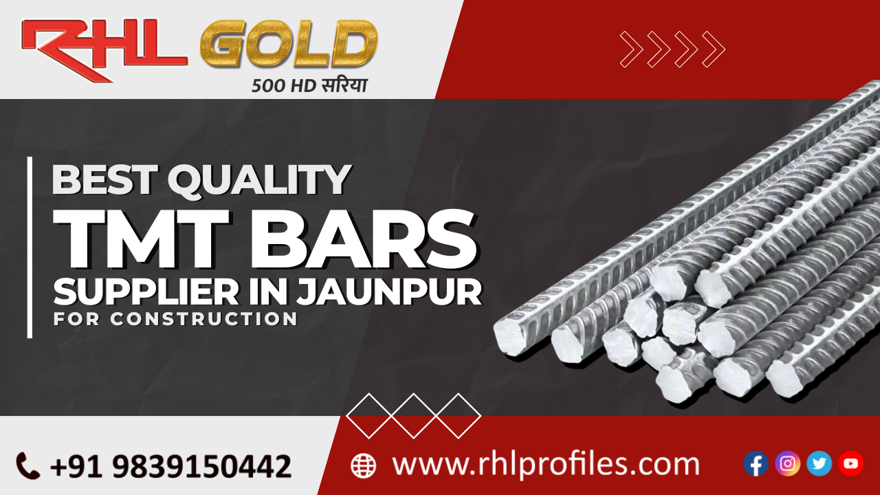 Best Quality TMT Bars Supplier in Jaunpur for Construction