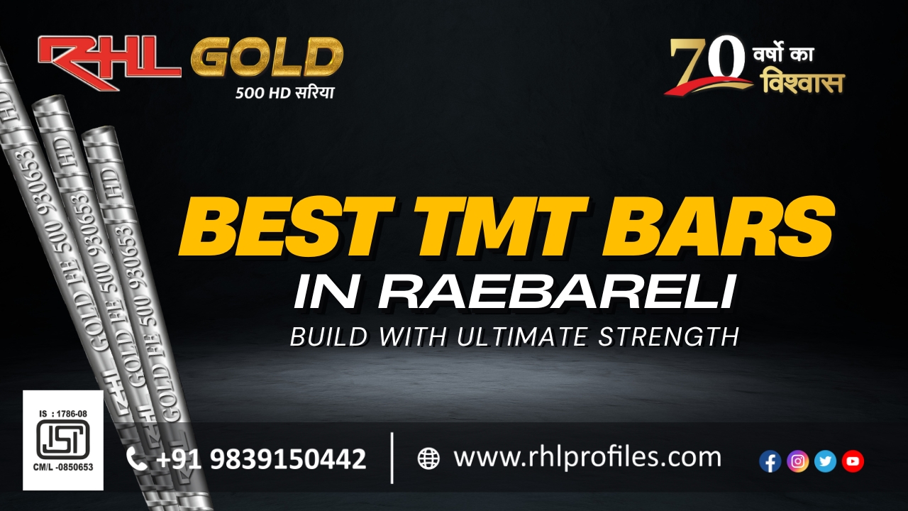 The Best TMT Bars in Raebareli Build with Ultimate Strength