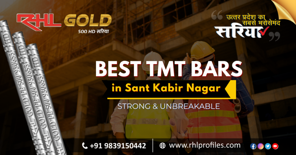 Best TMT Bars in Sant Kabir Nagar