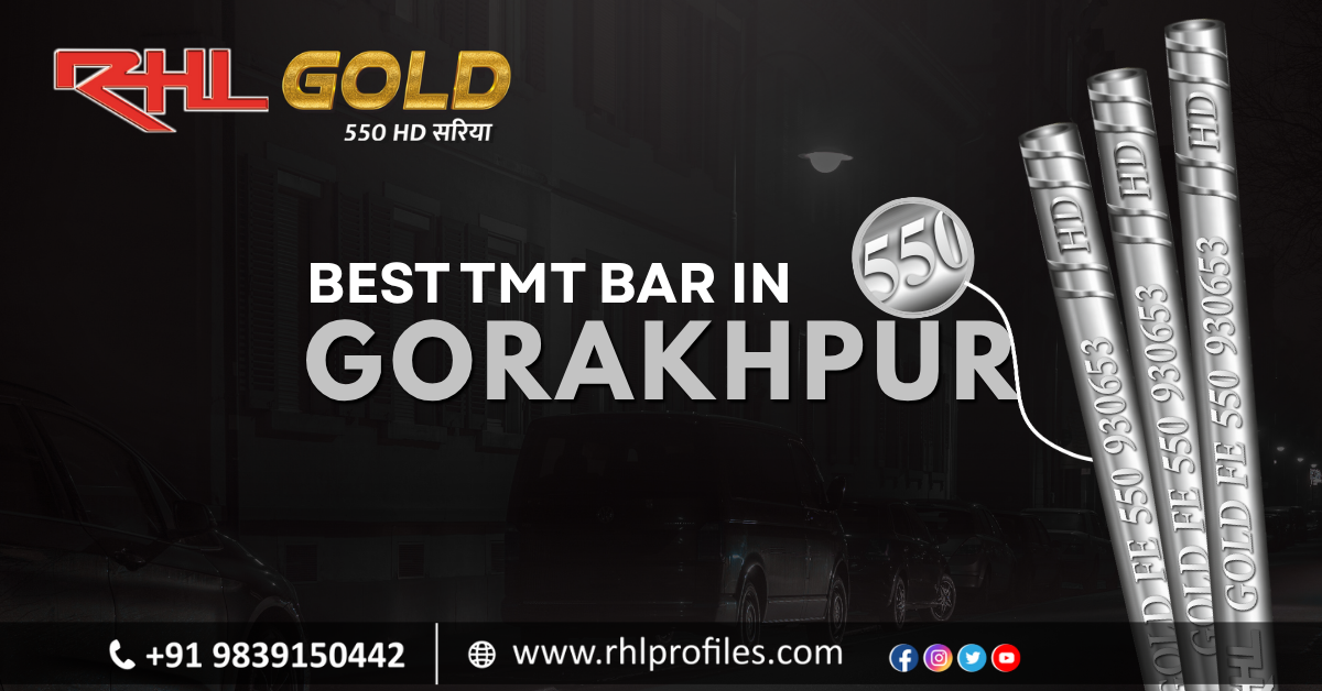Best TMT Bar in Gorakhpur for Strong & Safe Homes